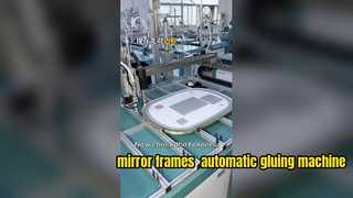 mirror frames  automatic gluing machine