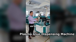 Plasma Glue Dispensing Machine
